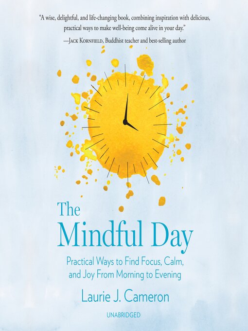 Title details for The Mindful Day by Laurie J. Cameron - Available